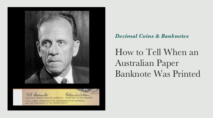How to Tell When an Australian Paper Banknote Was Printed