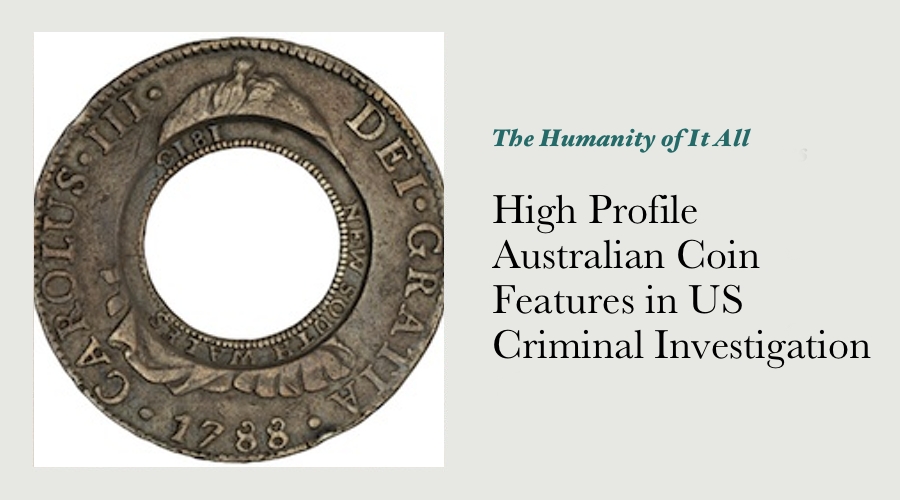 High Profile Australian Coin Features in US Criminal Investigation