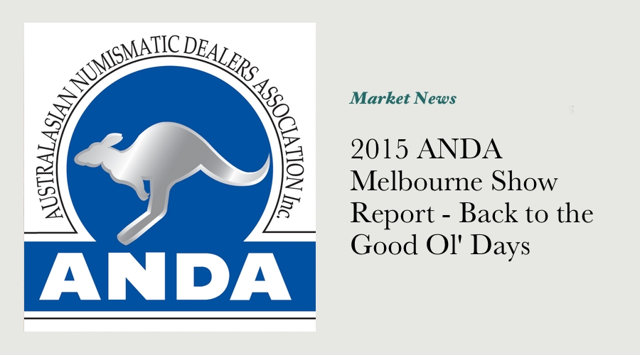 2015 ANDA Melbourne Show Report - Back to the Good Ol' Days