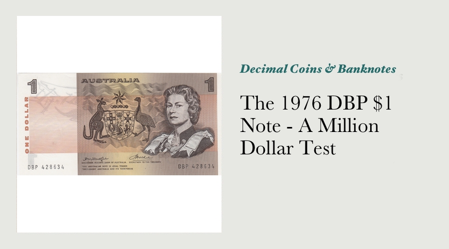 The 1976 DBP $1 Note - A Million Dollar Test