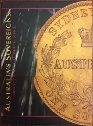 Gold Sovereign Book Perth Mint 2005 Australia's Sovereigns by Andrew Crellin