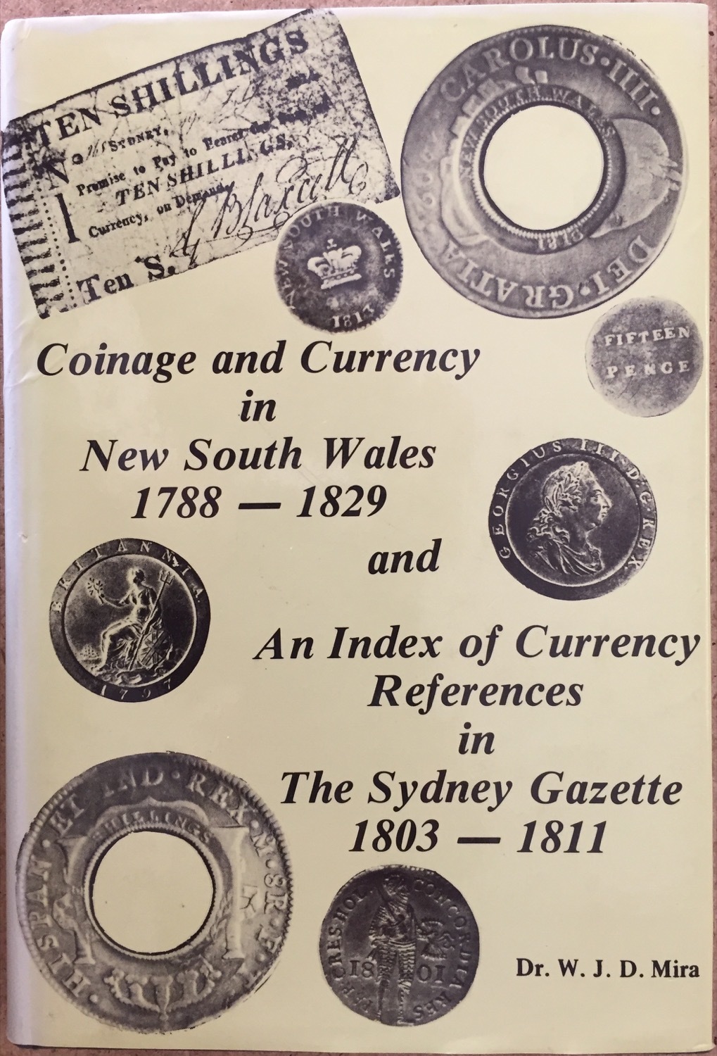 The Coinage & Currency In New South Wales (1788 - 1829) Hardcover Book product image