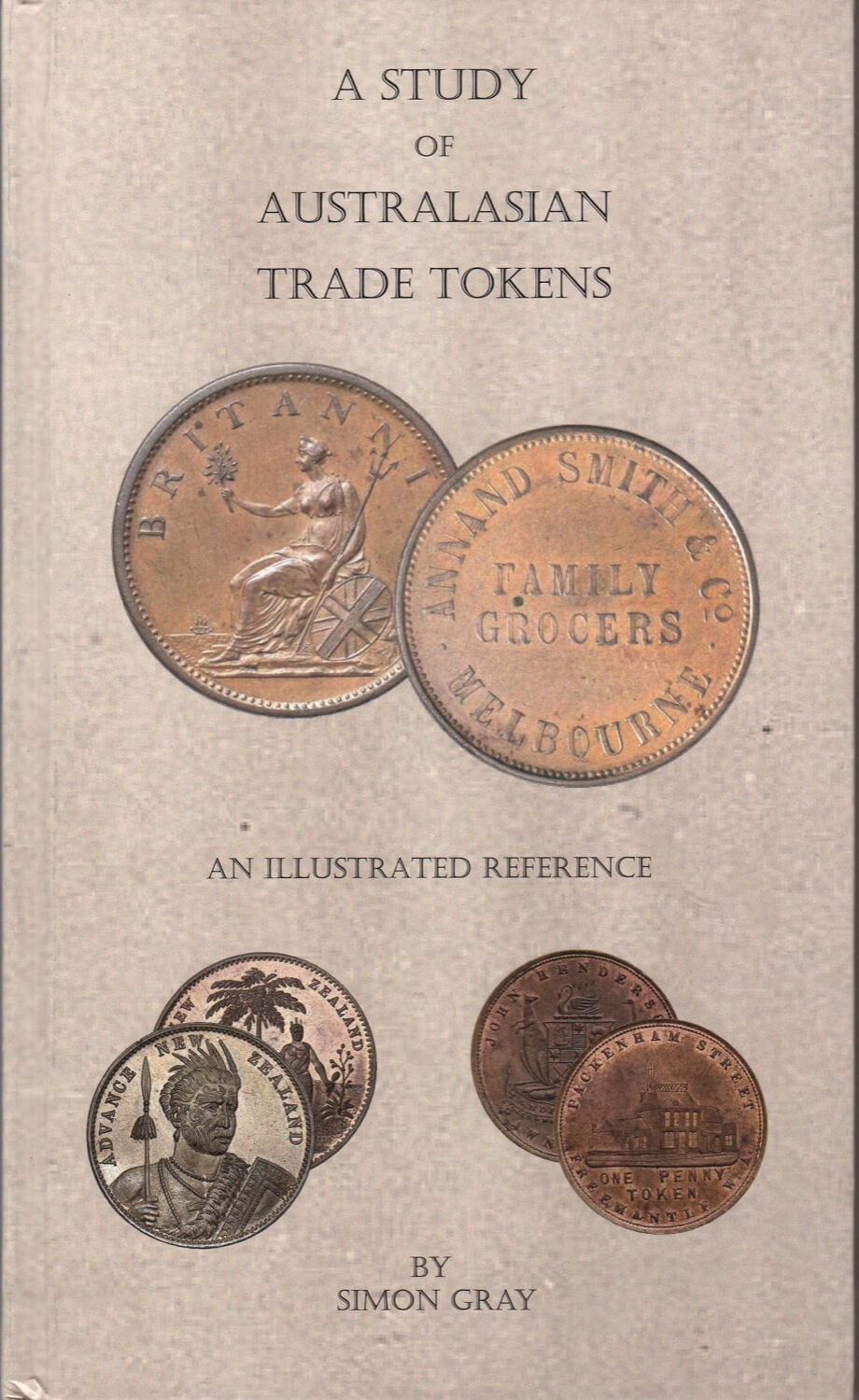 A Study of Australasian Trade Tokens Book By Simon Gray product image