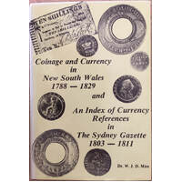The Coinage & Currency In New South Wales (1788 - 1829) Hardcover Book