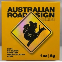 2014 Silver 1 Dollar Coin Australian Road Sign - Koala
