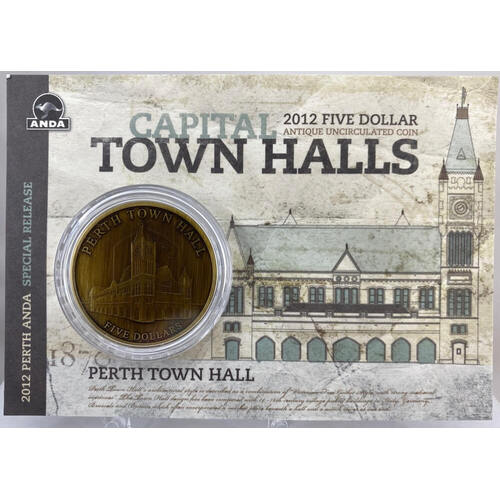 2012 5 Dollar Antique Uncirculated Capital Town Halls Coin - Perth