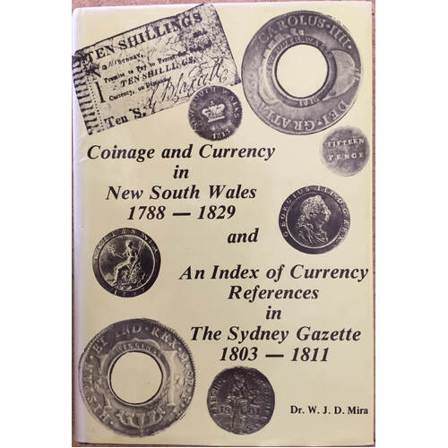The Coinage & Currency In New South Wales (1788 - 1829) Hardcover Book