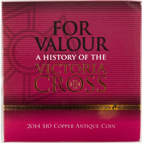 2014 Antique Copper Ten Dollar Proof Coin For Valour - A History of The Victoria Cross