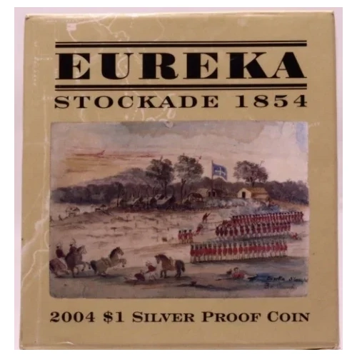 2004 Silver 1 Dollar Proof Coin Eureka Stockade