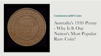 Australia's 1930 Penny - Why Is It Our Nation's Most Popular Rare Coin?