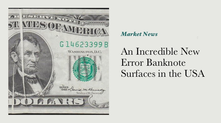 An Incredible New Error Banknote Surfaces in the USA