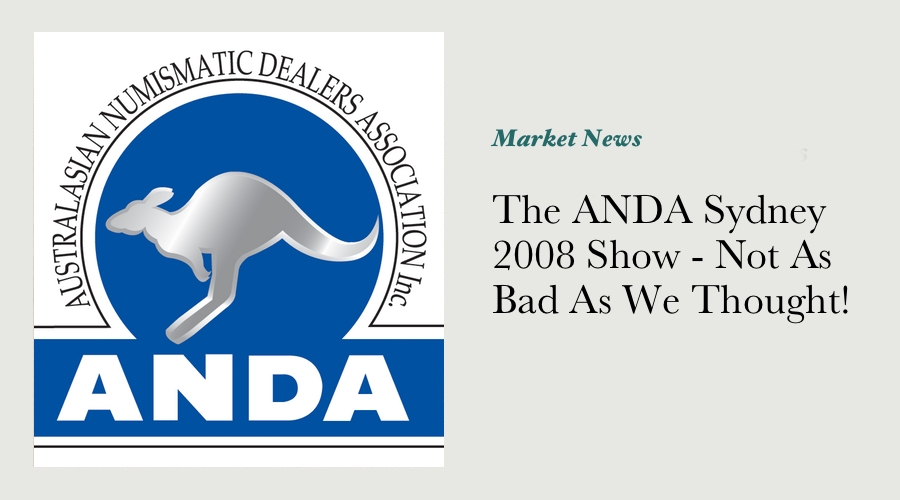 The ANDA Sydney 2008 Show - Not As Bad As We Thought! main image