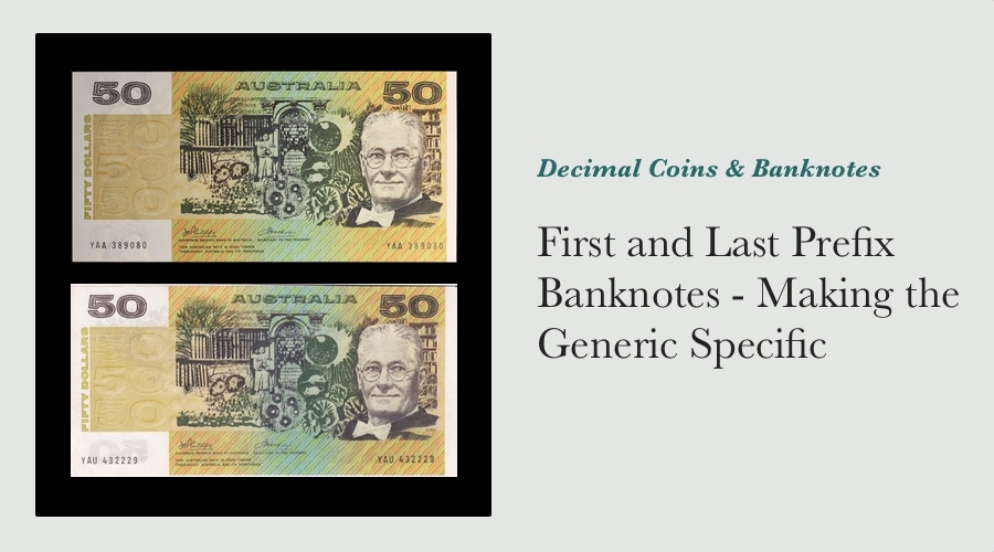 First and Last Prefix Banknotes - Making the Generic Specific main image