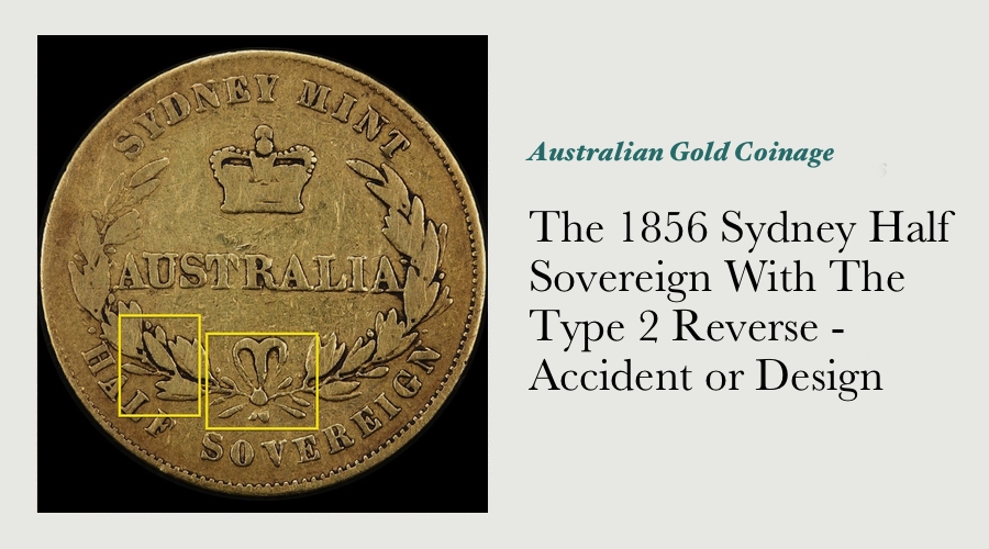 The 1856 Sydney Half Sovereign With The Type 2 Reverse - Accident or Design main image