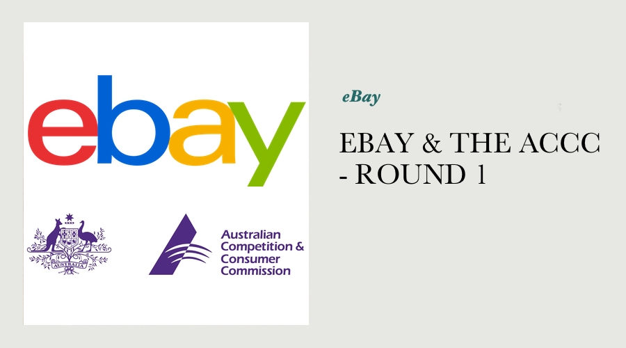 EBAY & THE ACCC - ROUND 1