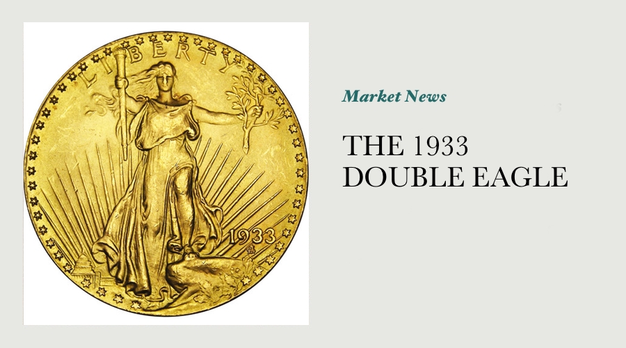 THE 1933 DOUBLE EAGLE AND “The Numismatic Rarities Certainty Act of 2007″ main image