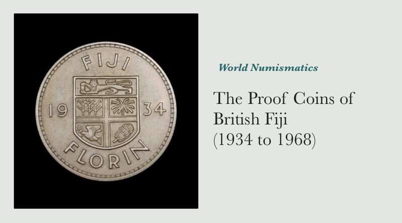 The Proof Coins of British Fiji (1934 to 1968)