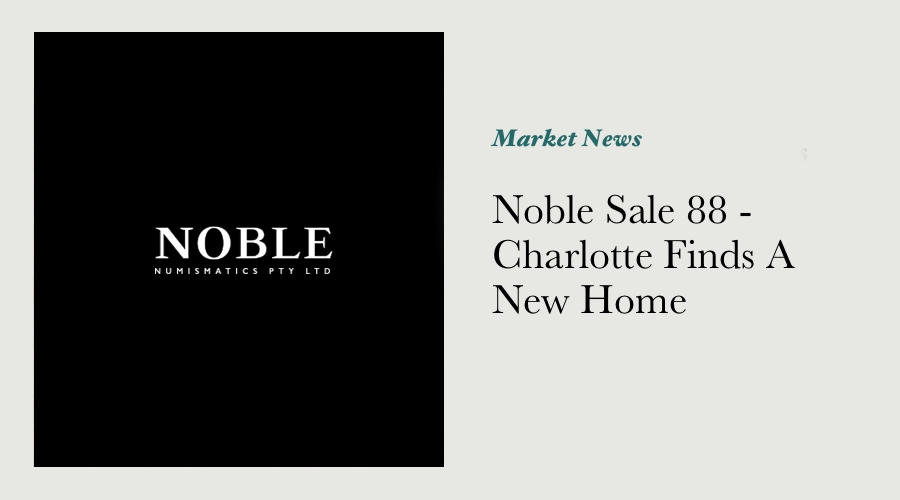 Noble Sale 88 - Charlotte Finds A New Home