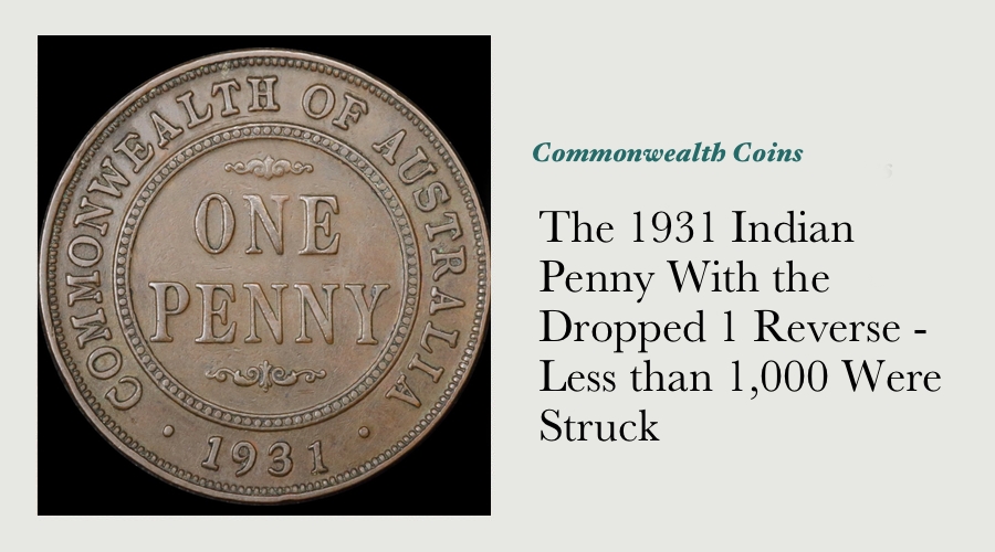 The 1931 Indian Penny With the Dropped 1 Reverse - Less than 1,000 Were Struck main image