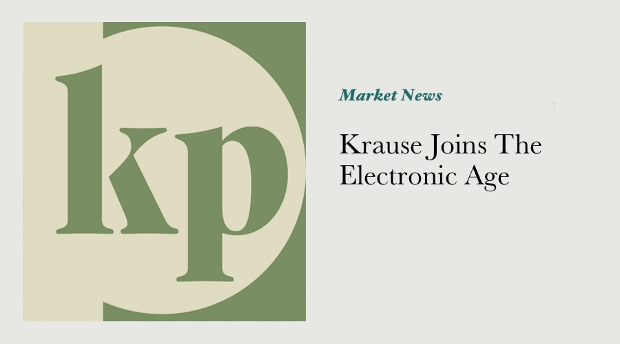 Krause Joins The Electronic Age