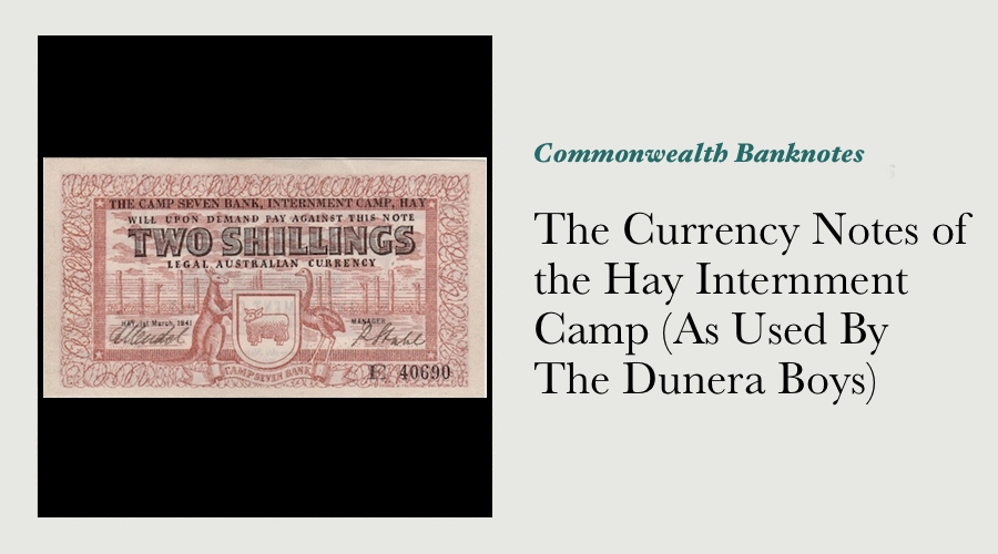 The Currency Notes of the Hay Internment Camp (As Used By The Dunera Boys)