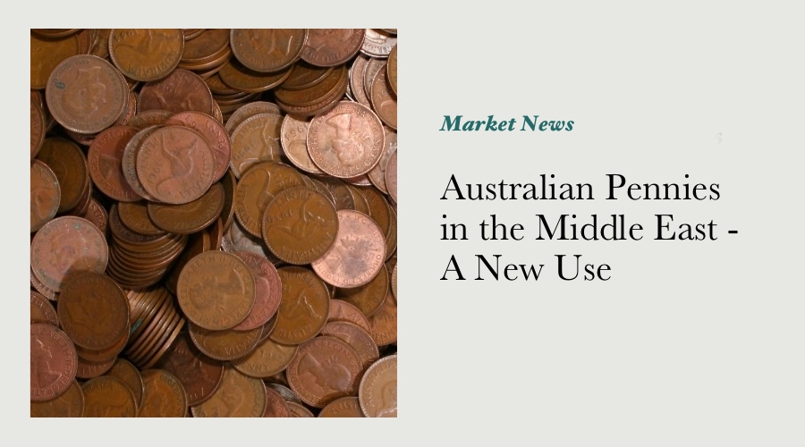 Australian Pennies in the Middle East - A New Use