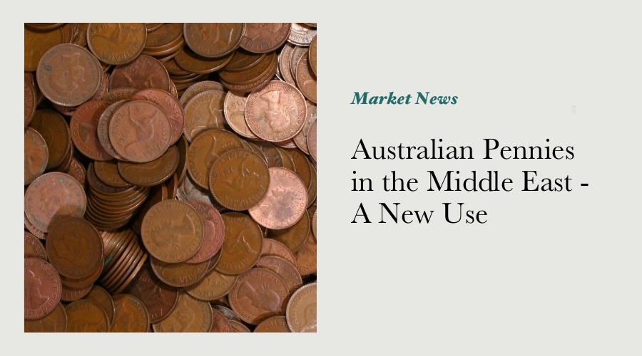 Australian Pennies in the Middle East - A New Use main image