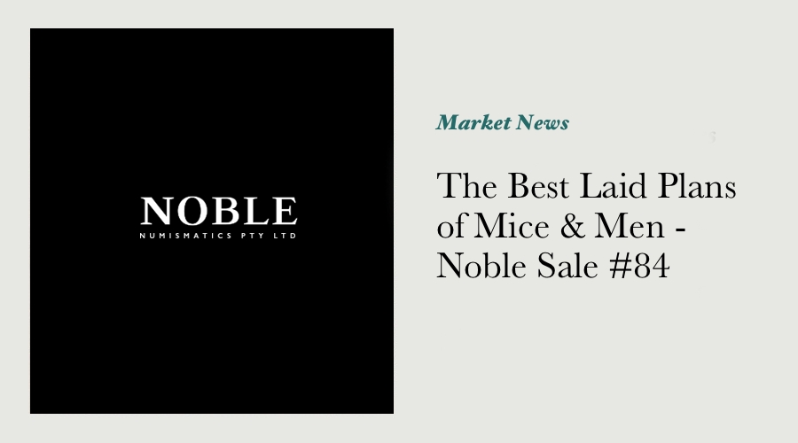 The Best Laid Plans of Mice & Men - Noble Sale #84