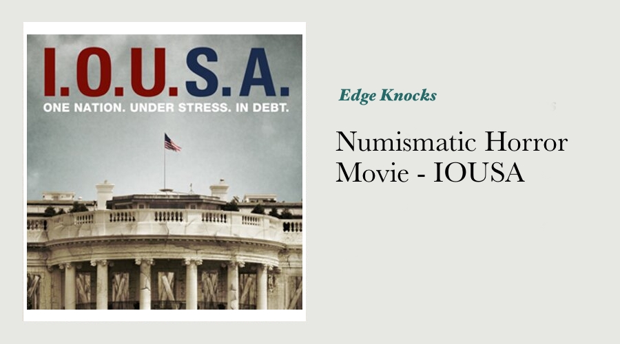 Numismatic Horror Movie - IOUSA