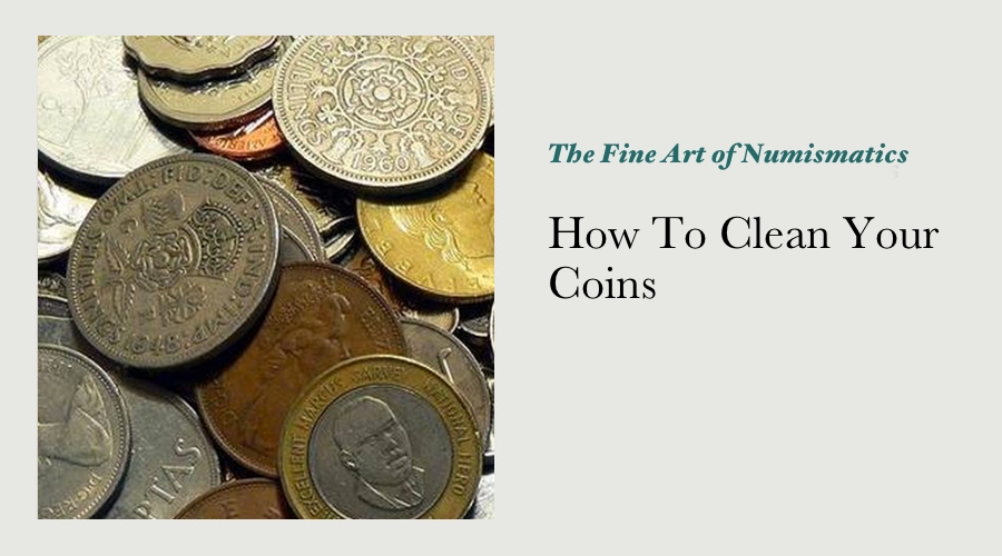 How To Clean Your Coins main image