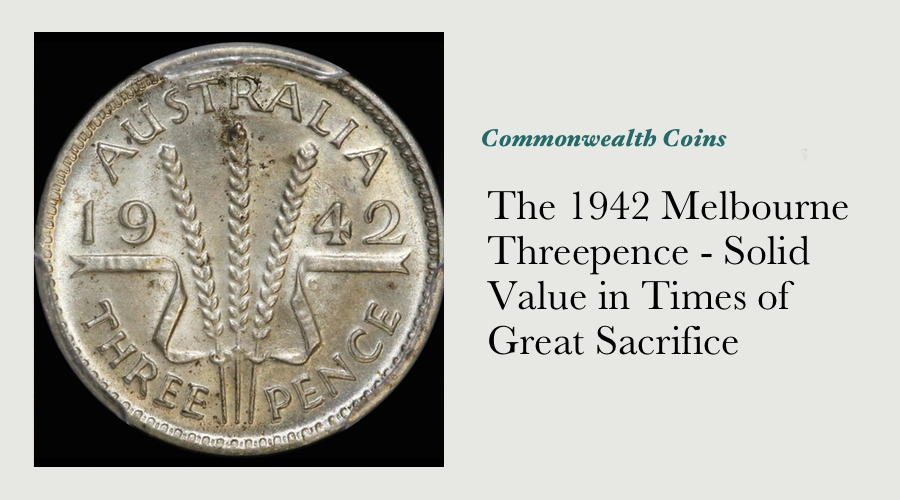The 1942 Melbourne Threepence - Solid Value in Times of Great Sacrifice main image