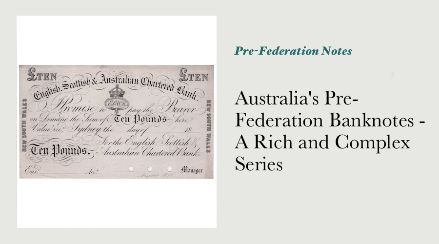 Australia's Pre-Federation Banknotes - A Rich and Complex Series