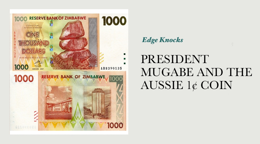 PRESIDENT MUGABE AND THE AUSSIE 1¢ COIN