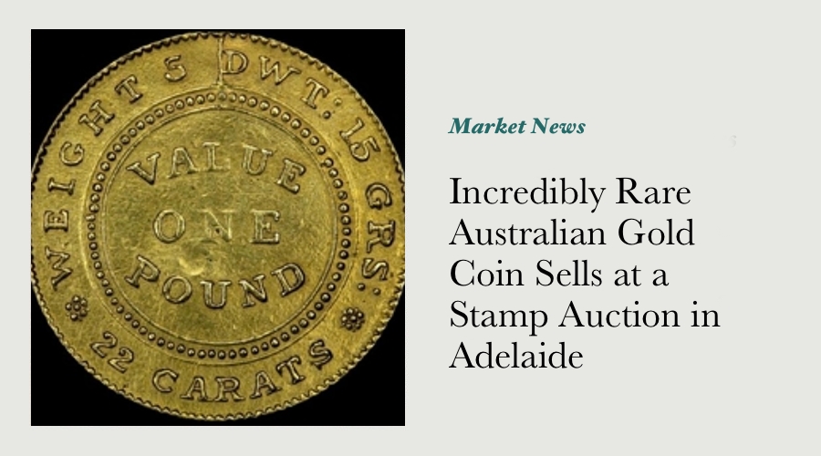 Incredibly Rare Australian Gold Coin Sells at a Stamp Auction in Adelaide