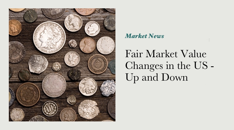 Fair Market Value Changes in the US - Up and Down