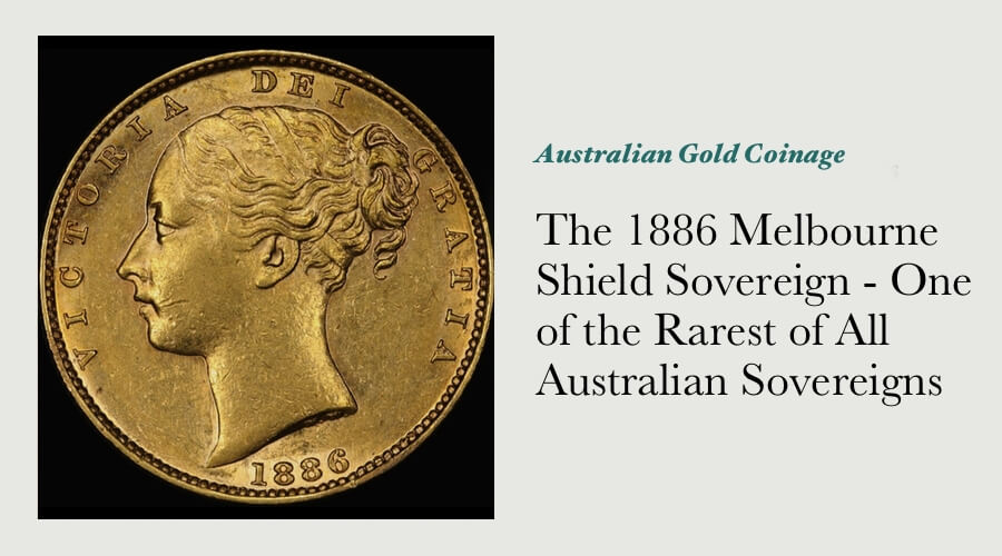 The 1886 Melbourne Shield Sovereign - One of the Rarest of All Australian Sovereigns main image