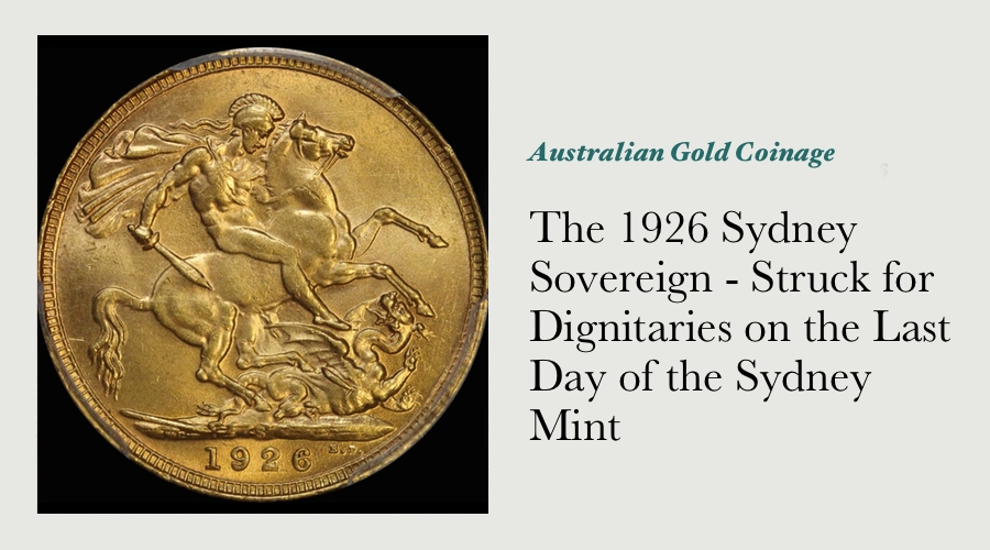 The 1926 Sydney Sovereign - Struck for Dignitaries on the Last Day of the Sydney Mint main image