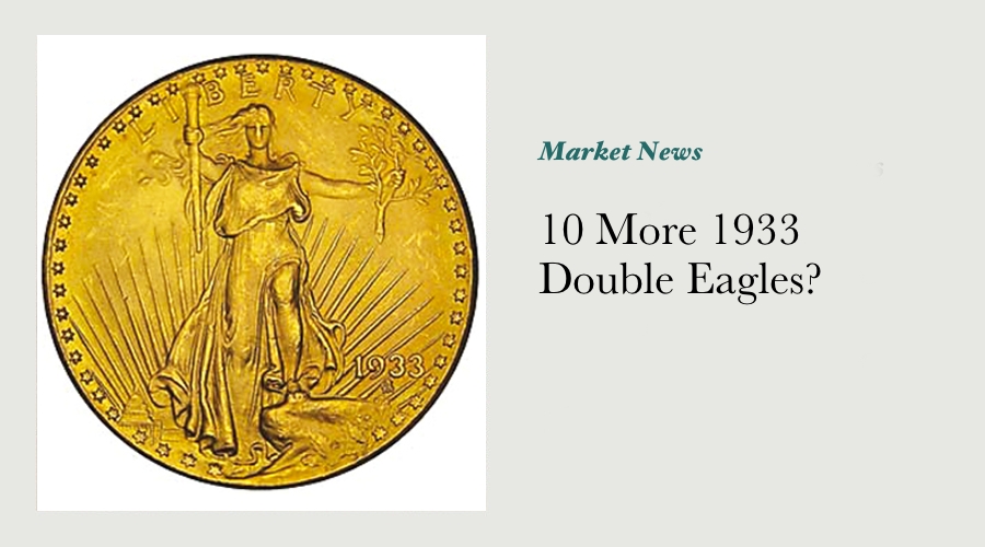 10 More 1933 Double Eagles?