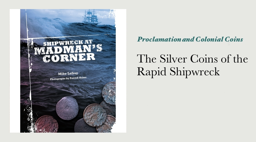 The Silver Coins of the Rapid Shipwreck