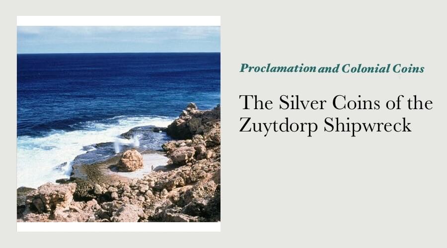 The Silver Coins of the Zuytdorp Shipwreck