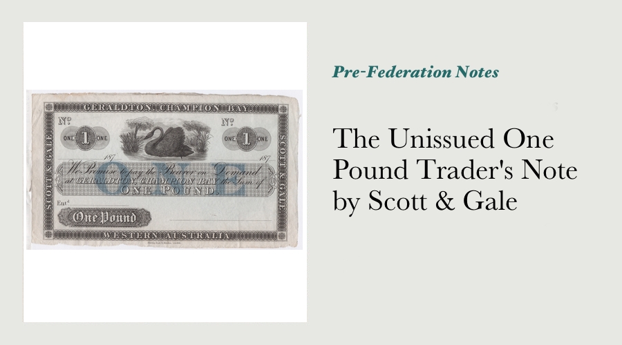The Unissued One Pound Trader’s Note by Scott & Gale