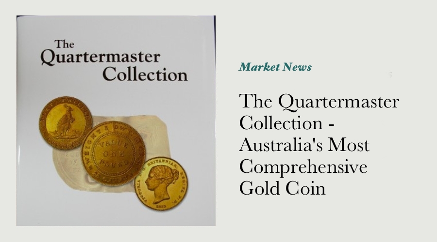 The Quartermaster Collection - Australia's Most Comprehensive Gold Coin Collection main image