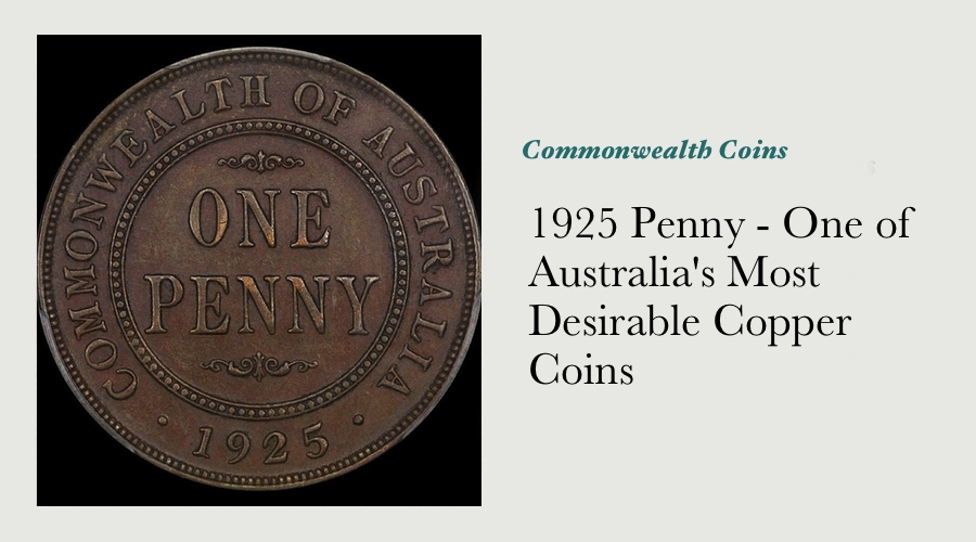 1925 Penny - One of Australia's Most Desirable Copper Coins