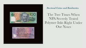 The Two Times When NPA Secretly Tested Polymer Inks Right Under Our Noses