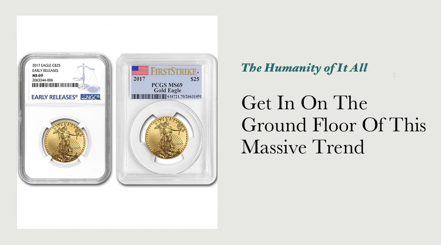 Get In On The Ground Floor Of This Massive Trend