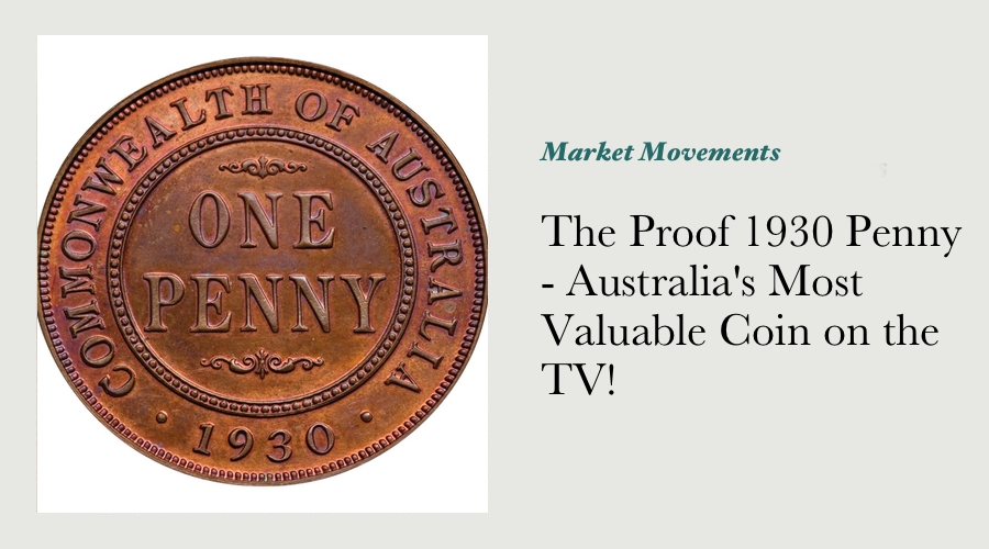 The Proof 1930 Penny - Australia's Most Valuable Coin on the TV! main image