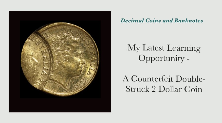 My Latest Learning Opportunity - A Counterfeit Double-Struck 2 Dollar Coin