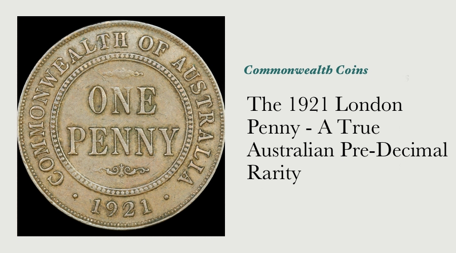 The 1921 London Penny - A True Australian Pre-Decimal Rarity main image