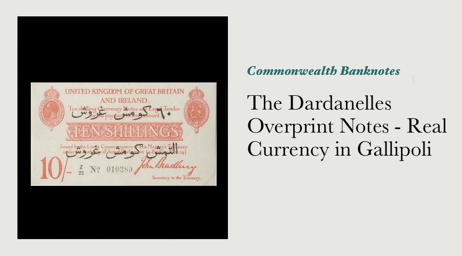 The Dardanelles Overprint Notes - Real Currency in Gallipoli