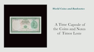 A Time Capsule of the Coins and Notes of Timor Leste